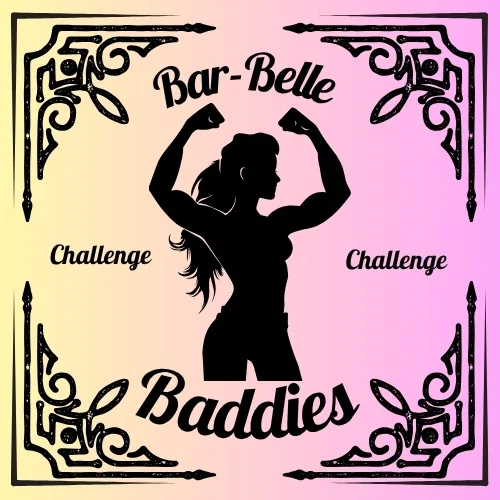 Bar-Belle Baddies Challenge